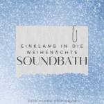 Soundbath Weihenächte